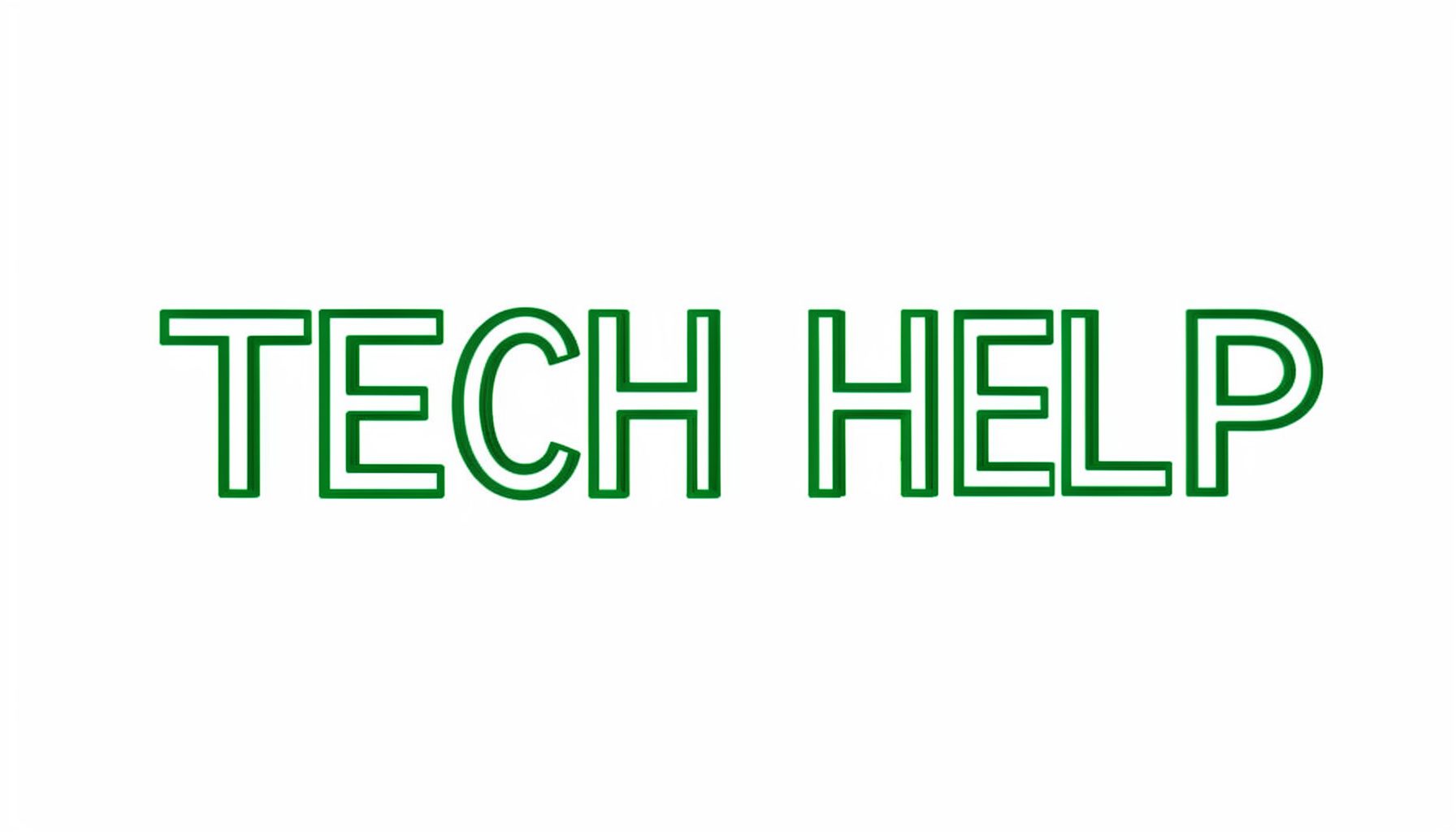 Bold block lettering spelling TECH HELP in dark green, clean sans-serif style